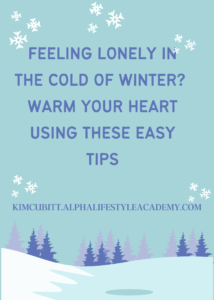 Feeling-Lonely-in-the-Cold-of-Winter-Warm-Your-Heart-Using-These-Easy-Tips-1