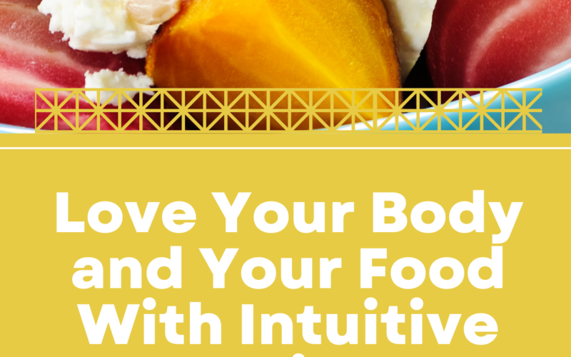 Love-Your-Body-and-Your-Food-With-Intuitive-Eating-11-02-21