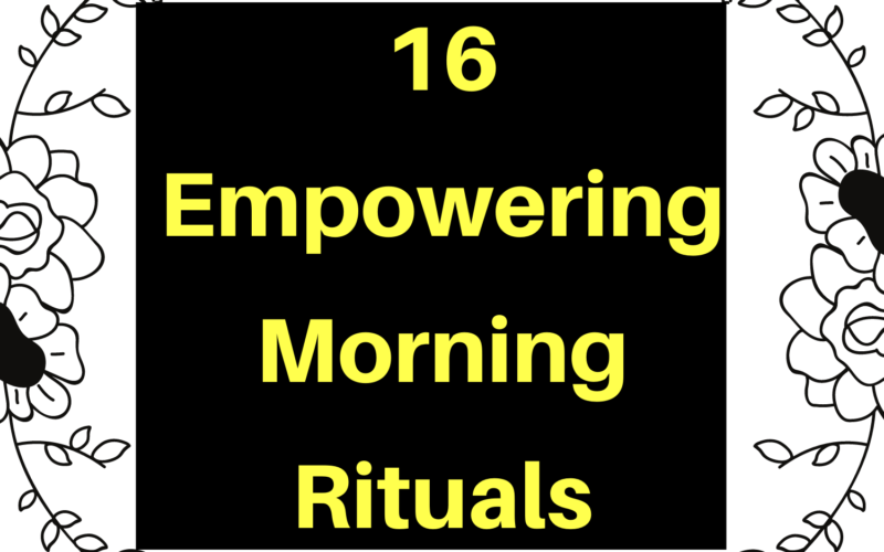 16-Empowering-Morning-Rituals-11-06-21