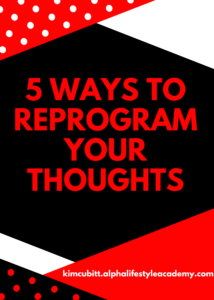 5-Ways-to-Reprogram-Your-Thoughts