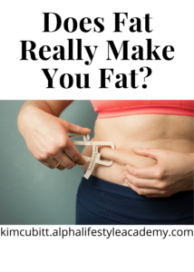 Does-Fat-Really-Make-You-Fat-11-20-21