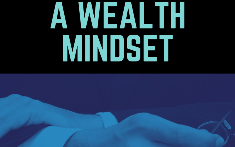 How-to-Create-a-Wealth-Mindset-11-06-21