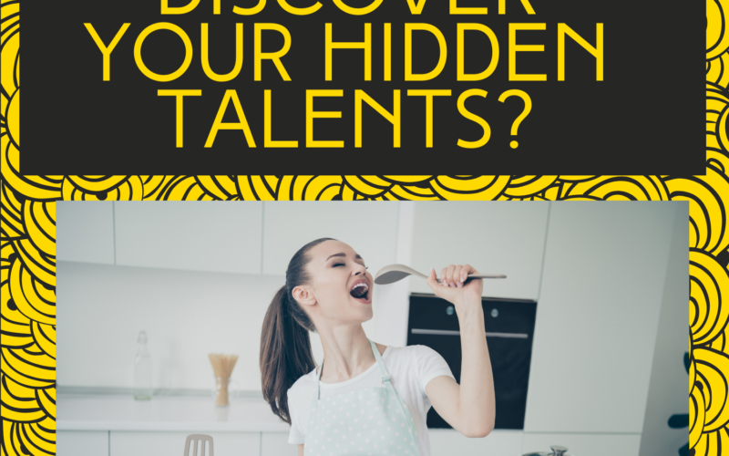 How-to-Discover-Your-Hidden-Talents
