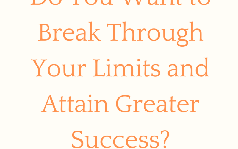 Break-Through-Your-Limits-and-Attain-Greater-Success-_12-6-21