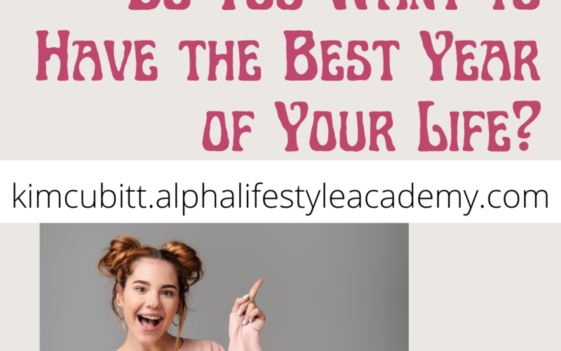 How-to-Have-the-Best-Year-of-Your-Life-_12-29-21
