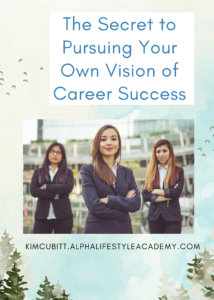 The-Secret-to-Pursuing-Your-Own-Vision-of-Career-Success-12-5-21-9
