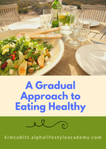 A-Gradual-Approach-to-Eating-Healthy