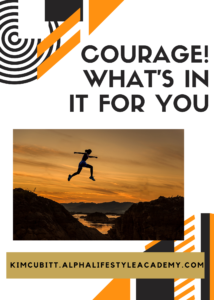 Courage-Whats-In-It-For-You-_1-2-22