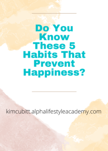 5-Habits-That-Prevent-Happiness