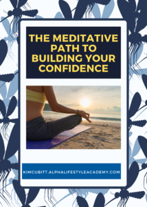 The-Meditative-Path-to-Building-Your-Confidence