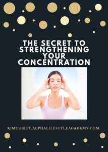 The-Secret-to-Strengthening-Your-Concentration