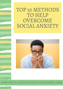 Top 10 Methods To Help Overcome Social Anxiety - Alpha Lifestyle ...