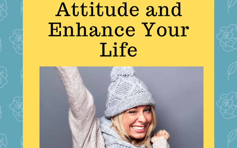 Top-10-Ways-to-Uplift-Your-Attitude-and-Enhance-Your-Life
