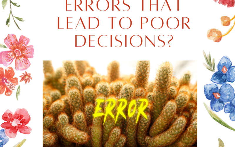 6-Mental-Errors-That-Lead-to-Poor-Decisions