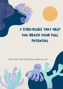 7-Strategies-That-Help-You-Reach-Your-Full-Potential
