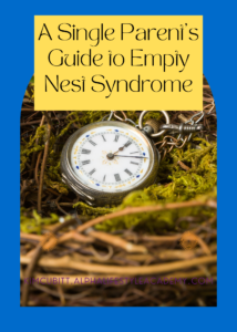A-Single-Parents-Guide-to-Empty-Nest-Syndrome